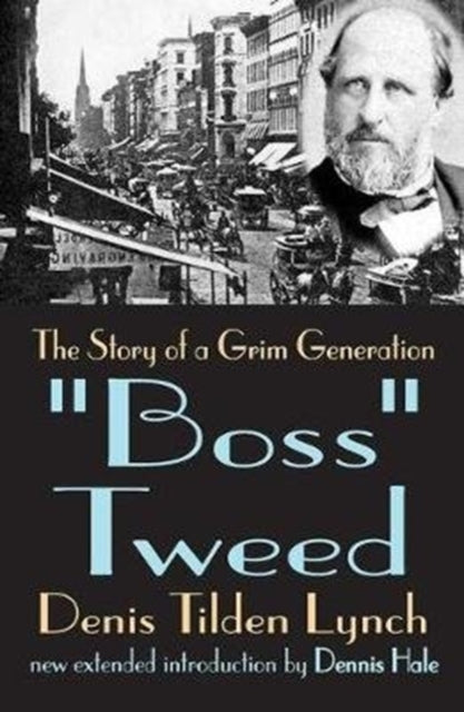 Book cover of: Boss Tweed. By: Denis Lynch