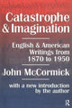 Book cover of: Catastrophe and Imagination. By: McCormick, John
