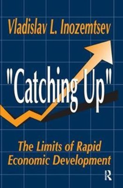 Book cover of: Catching Up. By: Vladislav Inozemtsev