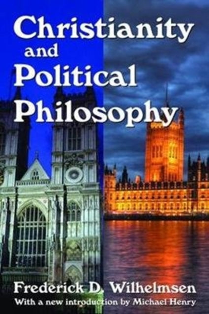 Book cover of: Christianity and Political Philosophy. By: Frederick D. Wilhelmsen
