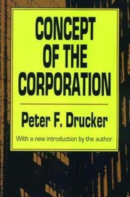 Book cover of: Concept of the Corporation. By: Peter F. Drucker