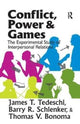 Book cover of: Conflict, Power, and Games. By: James T. Tedeschi