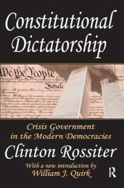 Book cover of: Constitutional Dictatorship. By: Clinton Rossiter