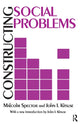 Book cover of: Constructing Social Problems. By: Malcolm Spector