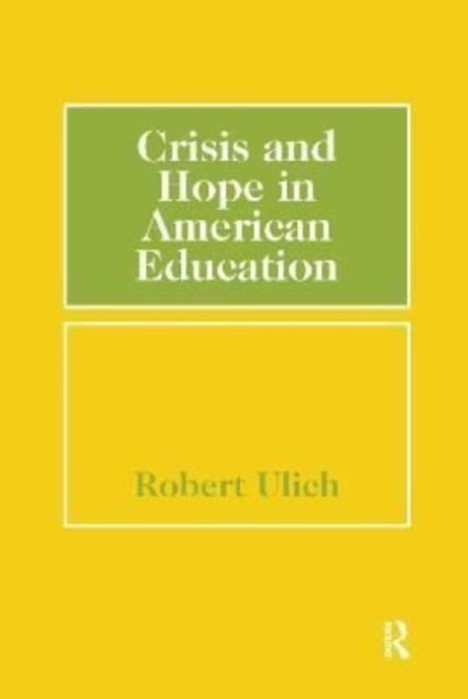 Crisis and Hope in American Education