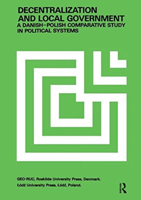 Book cover of: Decentralization and Local Government. By: Jerzy Regulski