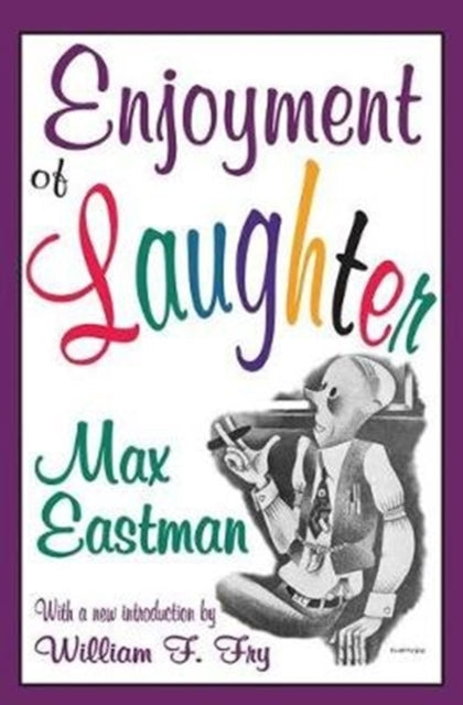 Book cover of: Enjoyment of Laughter. By: Max Eastman