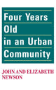 Book cover of: Four Years Old in an Urban Community. By: John Newson