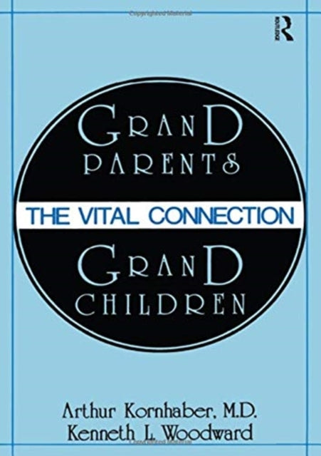 Book cover of: Grandparents/Grandchildren. By: Arthur Kornhaber