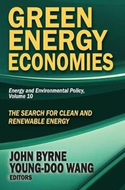 Book cover of: Green Energy Economies. By: John Byrne