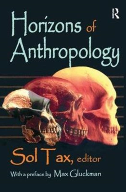 Book cover of: Horizons of Anthropology. By: Sol Tax