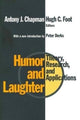 Book cover of: Humor and Laughter. By: Antony Chapman
