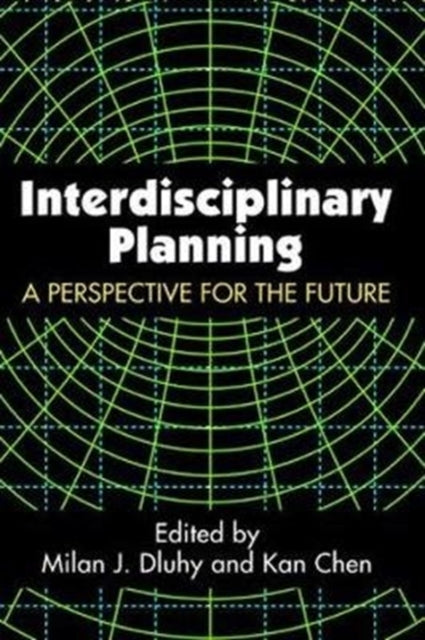 Book cover of: Interdisciplinary Planning. By: Kan Chen