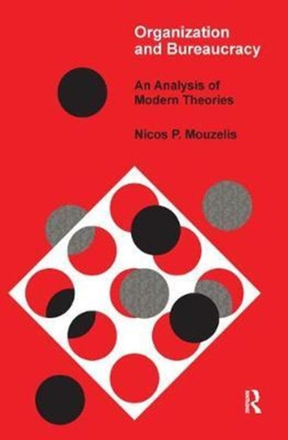 Book cover of: Organization and Bureaucracy. By: T. A. J. Nicholson