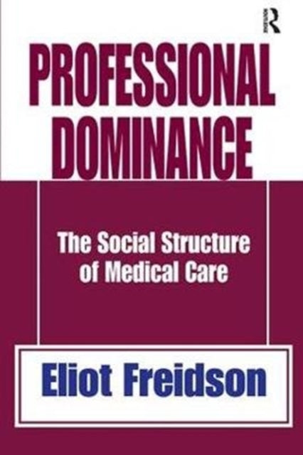 Book cover of: Professional Dominance. By: Robert A. Manners