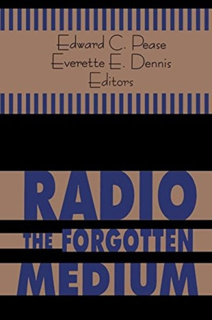 Book cover of: Radio - The Forgotten Medium. By: Edward Pease