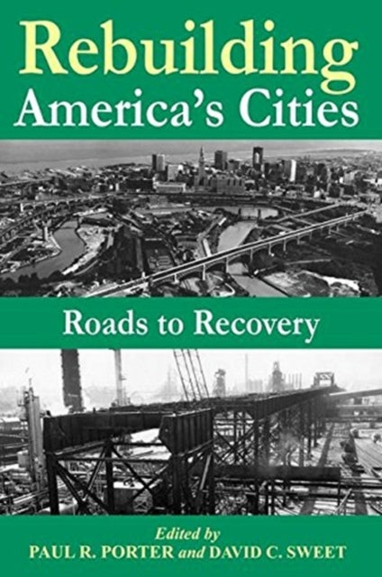 Book cover of: Rebuilding America's Cities. By: Robert W. Lake