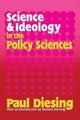 Book cover of: Science and Ideology in the Policy Sciences. By: Paul Diesing