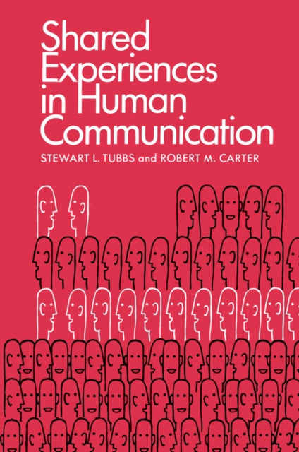 Book cover of: Shared Experiences in Human Communication. By: Stewart L. Tubbs