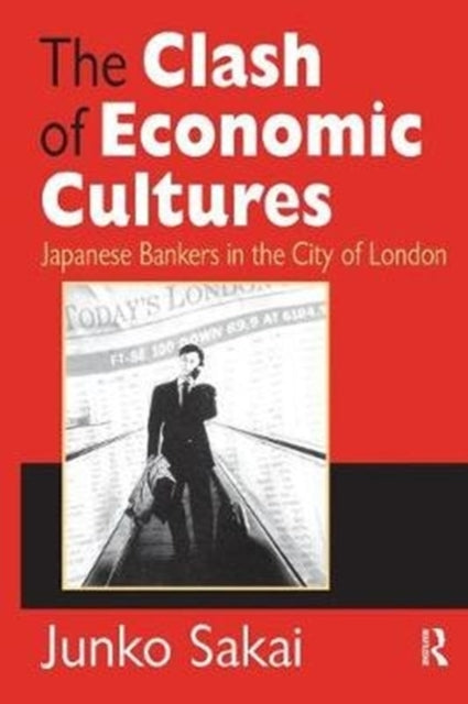 Book cover of: Clash of Economic Cultures. By: Junko Sakai