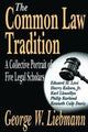 Book cover of: Common Law Tradition. By: George Liebmann