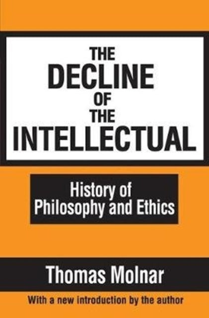 Book cover of: Decline of the Intellectual. By: Thomas Molnar
