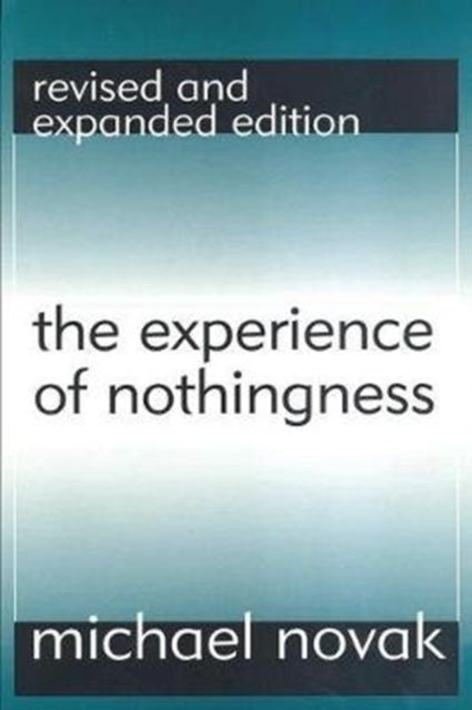 Book cover of: Experience of Nothingness. By: Michael Novak