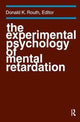Book cover of: Experimental Psychology of Mental Retardation. By: Donald K. Routh
