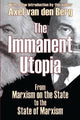 Book cover of: Immanent Utopia. By: Axel van den Berg