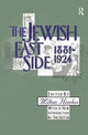 Book cover of: Jewish East Side: 1881-1924. By: Arthur N. Wiens