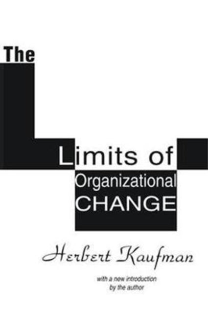 Book cover of: Limits of Organizational Change. By: Herbert Kaufman