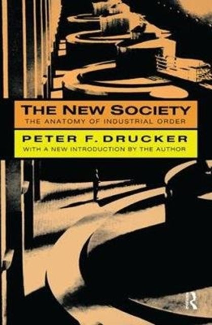 Book cover of: New Society. By: Peter F. Drucker