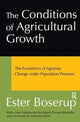 Book cover of: Conditions of Agricultural Growth. By: Ester Boserup