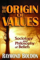 Book cover of: Origin of Values. By: Raymond Boudon