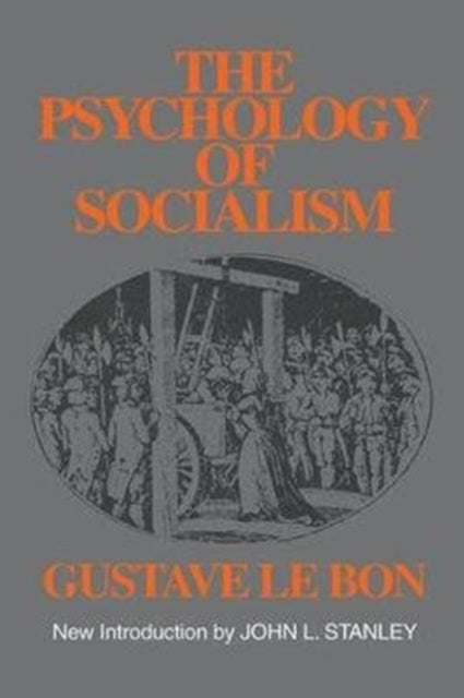 Book cover of: Psychology of Socialism. By: Gustave Le Bon