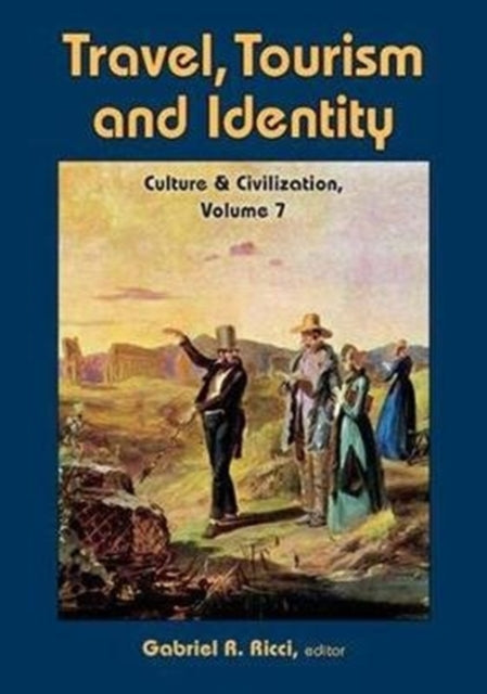 Book cover of: Travel, Tourism, and Identity. By: Gabriel R. Ricci