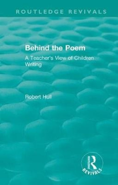 Book cover of: Behind the Poem. By: Robert Hull