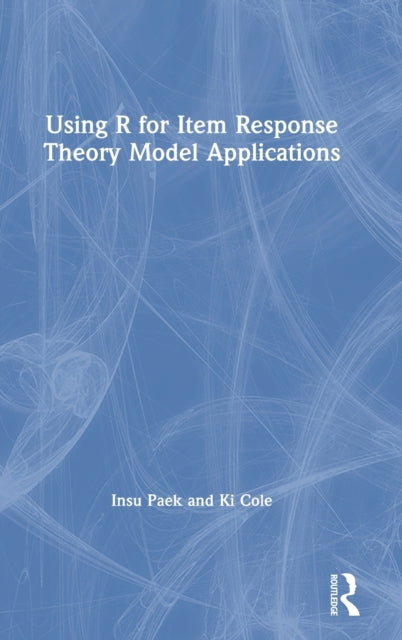 Using R for Item Response Theory Model Applications