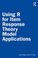 Book cover of: Using R for Item Response Theory Model Applications. By: Insu Paek