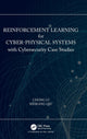Book cover of: Reinforcement Learning for Cyber-Physical Systems. By: Chong Li