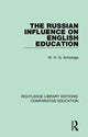Book cover of: Russian Influence on English Education. By: W. H. G. Armytage