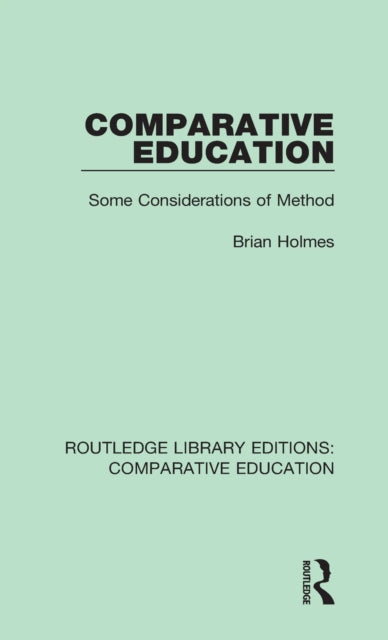 Book cover of: Comparative Education. By: Brian Holmes