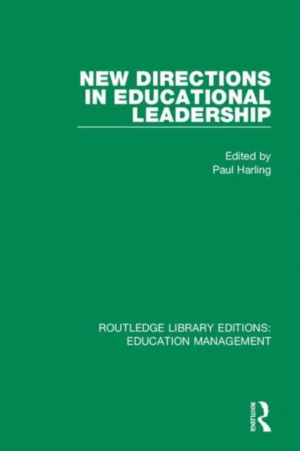 Book cover of: New Directions in Educational Leadership. By: Paul Harling