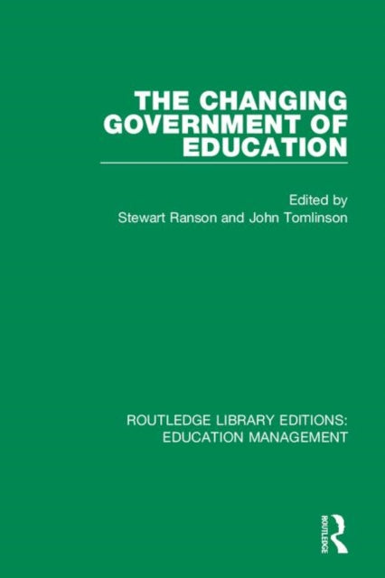 Book cover of: Changing Government of Education. By: Stewart Ranson