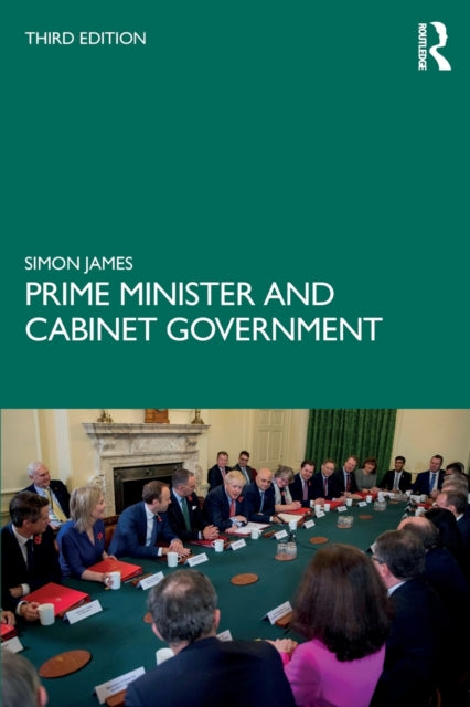 Book cover of: Prime Minister and Cabinet Government. By: Simon James