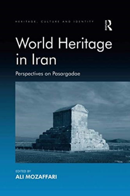 Book cover of: World Heritage in Iran. By: Ali Mozaffari