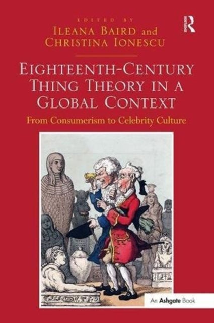 Book cover of: Eighteenth-Century Thing Theory in a Global Context. By: Ileana Baird