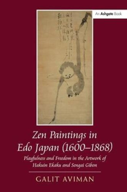 Book cover of: Zen Paintings in Edo Japan (1600-1868). By: Galit Aviman