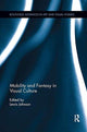 Book cover of: Mobility and Fantasy in Visual Culture. By: Lewis Johnson