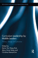Book cover of: Curriculum Leadership by Middle Leaders. By: Kelvin Heng Kiat Tan